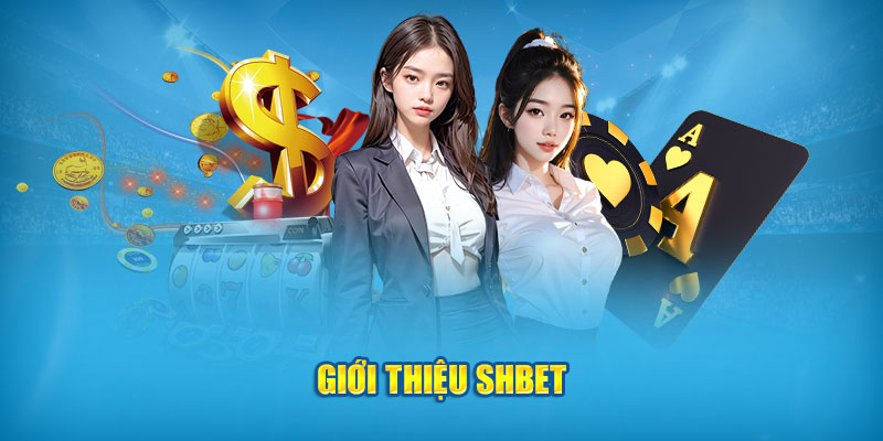 Giới thiệu nhà cái SHBET