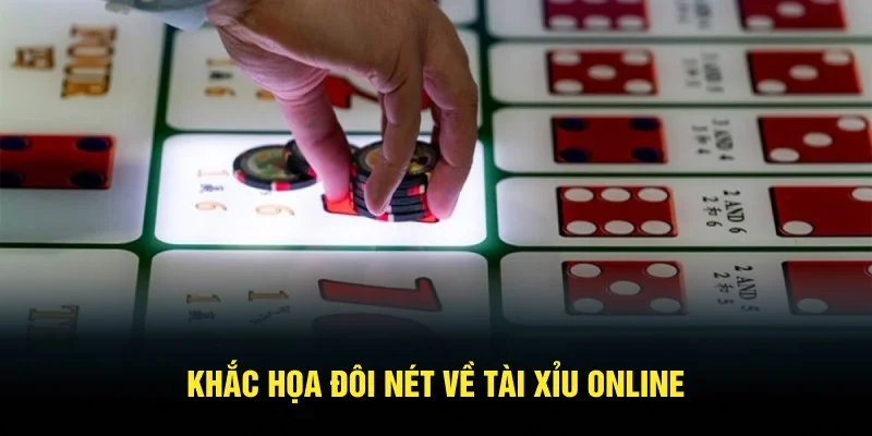 Khắc họa đôi nét về Tài Xỉu online Khắc họa đôi nét về Tài Xỉu online